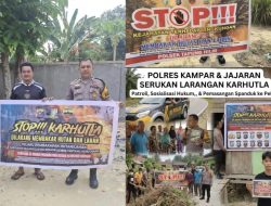 Polres Kampar & Polsek Jajaran Serukan Larangan Karhutla: Patroli Keliling, Sosialisasi Hukum & Pemasangan Spanduk hingga ke Pelosok